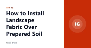 How to Install Landscape Fabric Over Prepared Soil