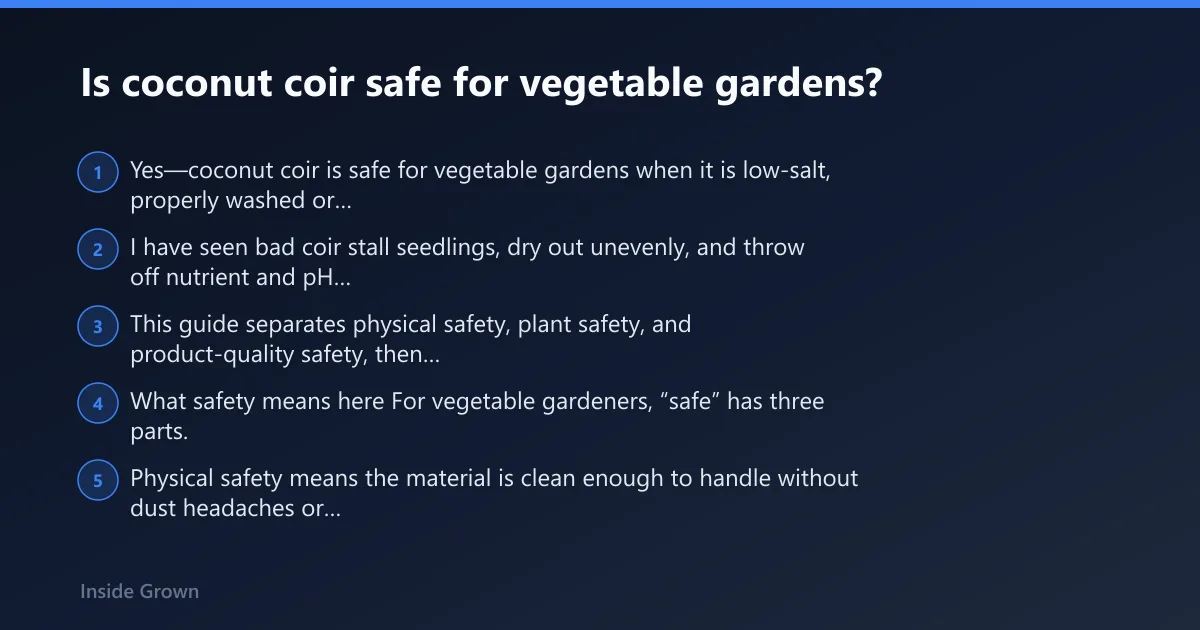 Steps: Is coconut coir safe for vegetable gardens?