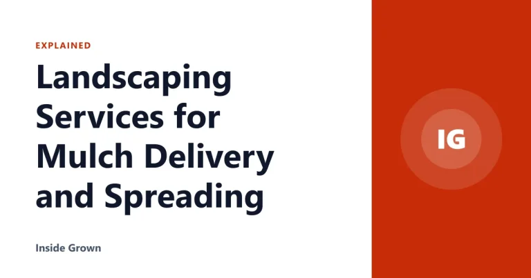 Landscaping Services for Mulch Delivery and Spreading